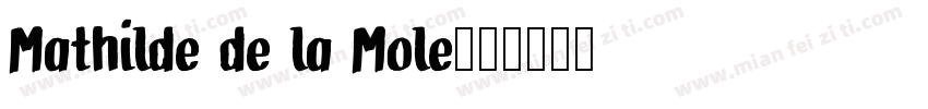 Mathilde de la Mole字体转换